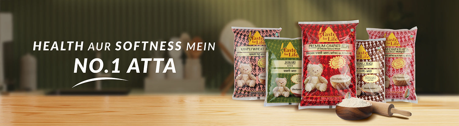 Wheat Atta Range for Making Softer Chapatis - Taste for Life