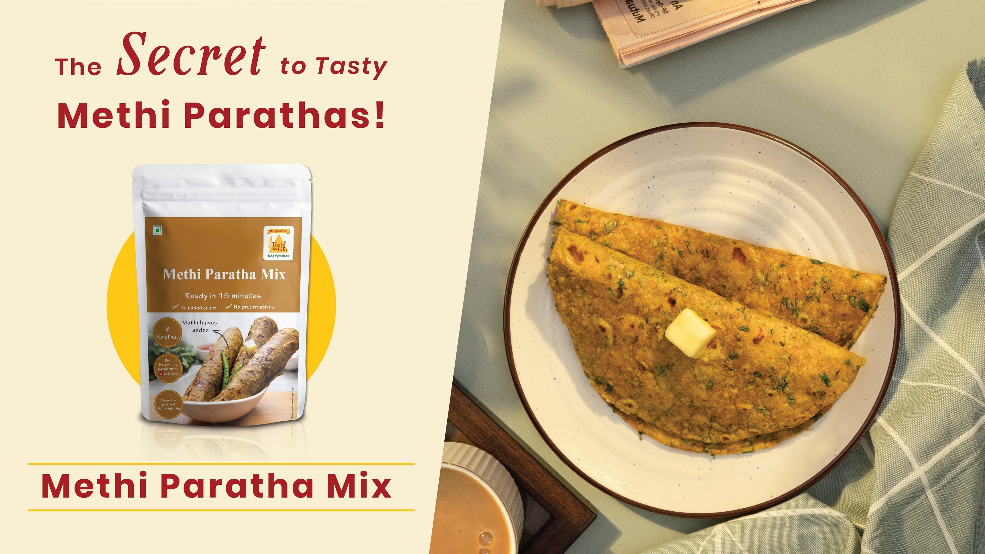 Taste for Life’s Methi Paratha Mix – A secret to tasty methi parathas!