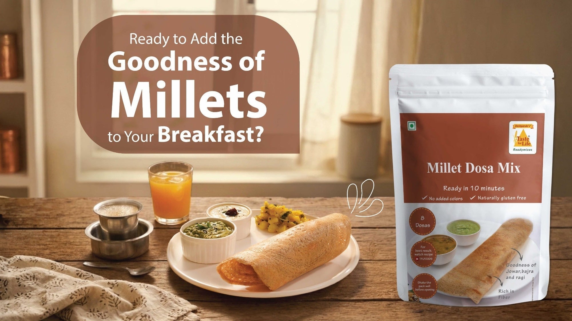 Start Your Day with a Healthier Breakfast: Taste for Life Millet Dosa Mix